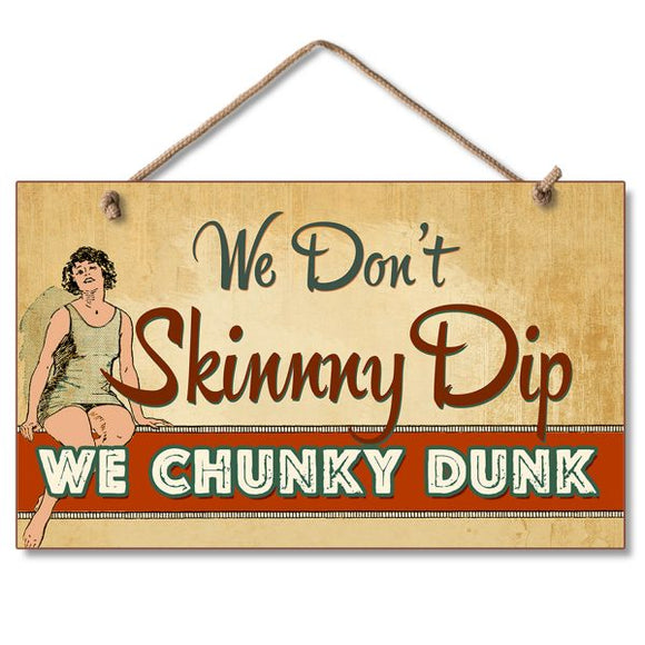 Hanging Sign - Chunky Dunk