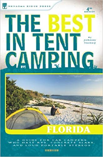 The Best In Tent Camping Florida - 4th Edition