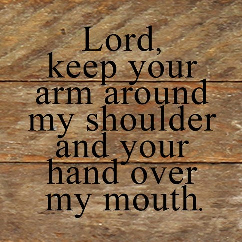 Lord, Keep Your Arm Around My Shoulder - Reclaimed Wood Box Sign