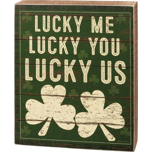 Lucky Me Lucky You Lucky Us Box Sign