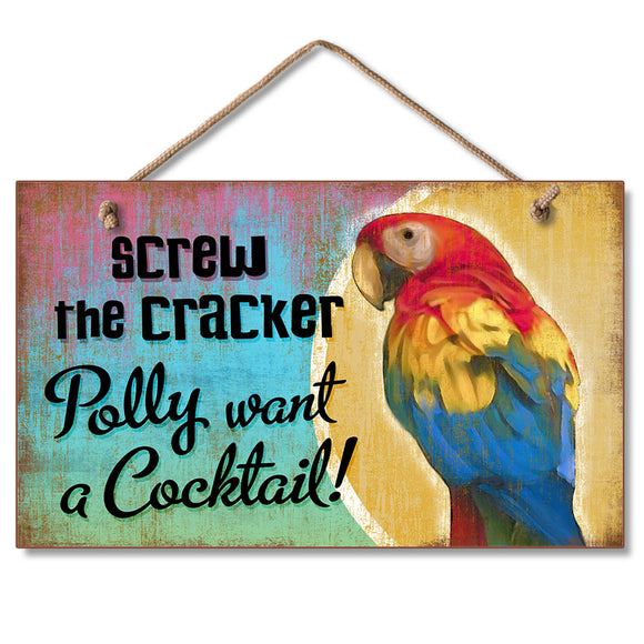 Hanging Sign - Screw The Cracker