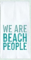 We Are Beach People - Flour Sack Towel