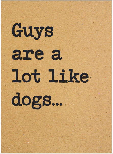 Card - AP/Birthday - Guys are a lot like dogs