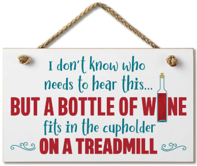 Hanging Wood Sign - Bottle Wine Treadmill