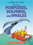 A Whale of a Tale - All About Porpoises, Dolphins and Whales