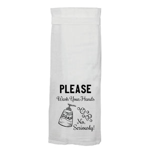 Please Wash Your Hands Flour Sack Hang Tight Towel®
