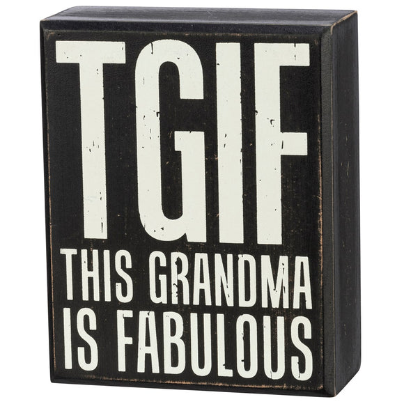 Box Sign - TGIF This Grandma Is Fabulous