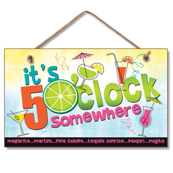 Hanging Sign - It's Five O'Clock Somewhere