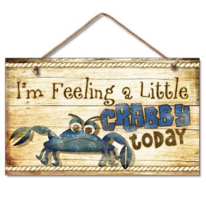 Hanging Sign - I'm Feeling A Little Crabby