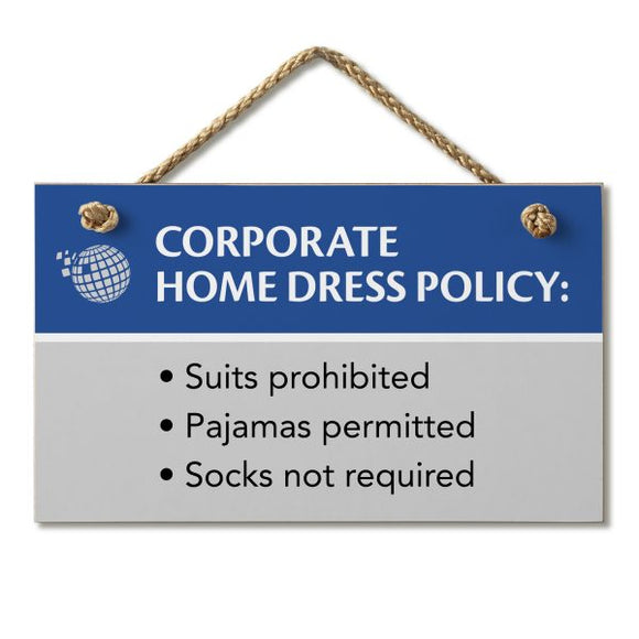 Hanging Sign - Corporate Dress Policy