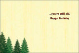 Card - LT/Birthday Card: It doesn't matter how you got here...you're still old.