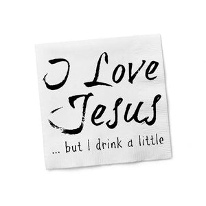 I Love Jesus, But I Drink A Little Cocktail Napkins