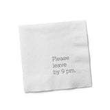 Please Leave By 9pm Cocktail Napkins