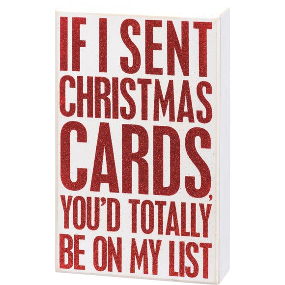 If I Sent Christmas Cards Box Sign