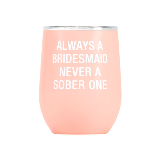Bridesmaid Stemless Cup w/Lid
