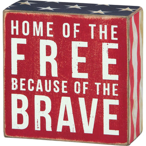 Box Sign - Home of the Brave