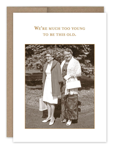 Card - SM/Birthday - Too Young To Be This Old