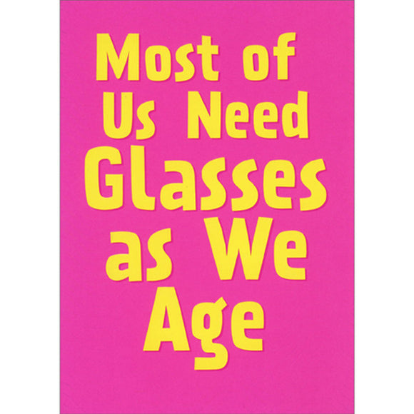 Card - AP/Birthday - Most of us need glasses